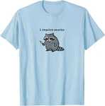 Funny Humor Require Snacks Raccoon Gift Unisex T-shirt. Fixed Price $14.99.